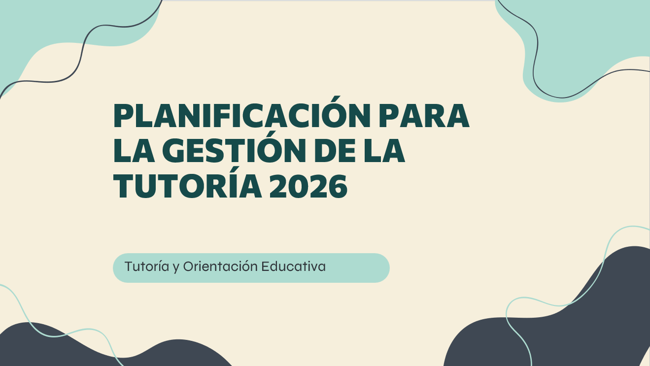PLANIFICACIÓN PARA LA GESTIÓN DE LA TUTORÍA 2026