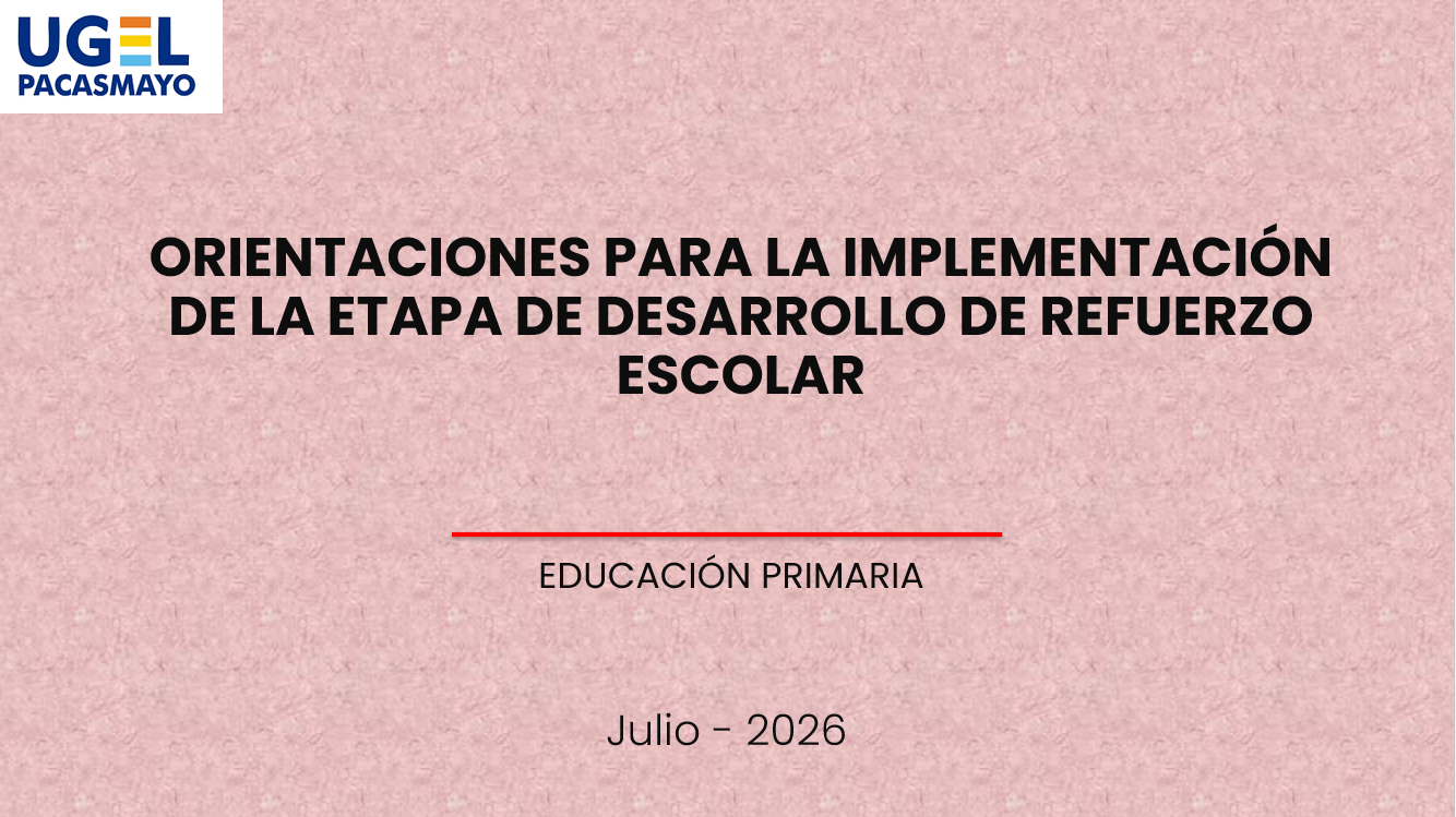 ORIENTACIONES PARA LA IMPLEMENTACIÓN DE LA ETAPA DE DESARROLLO DE REFUERZO ESCOLAR