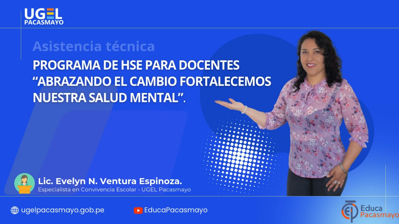 Programa de HSE para Docentes Abrazando el cambio fortalecemos nuestra salud mental